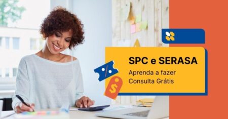 SPC e SERASA: Como fazer Consulta Grátis
