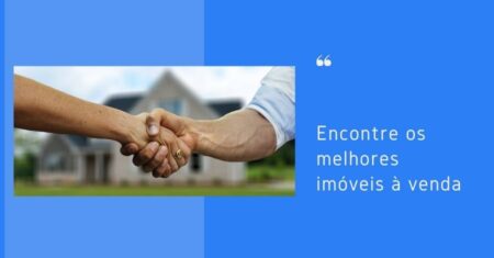 Imóveis à Venda: Como Encontrar os Melhores