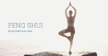 Dicas Básicas de Feng Shui pra sua Casa
