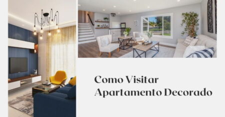 Como Visitar Apartamento Decorado Antes de Comprar?