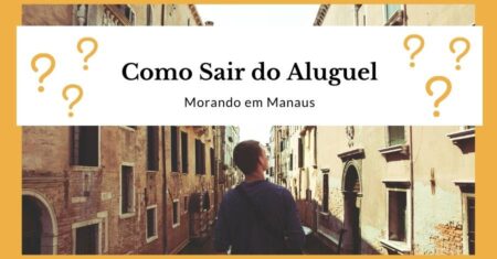Oportunidade Para Sair do Aluguel em Manaus