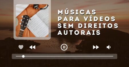 Músicas Para Vídeos Sem Direitos Autorais Para Usar