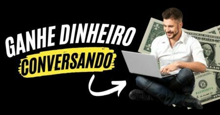 Ganhar Dinheiro Conversando com Homens